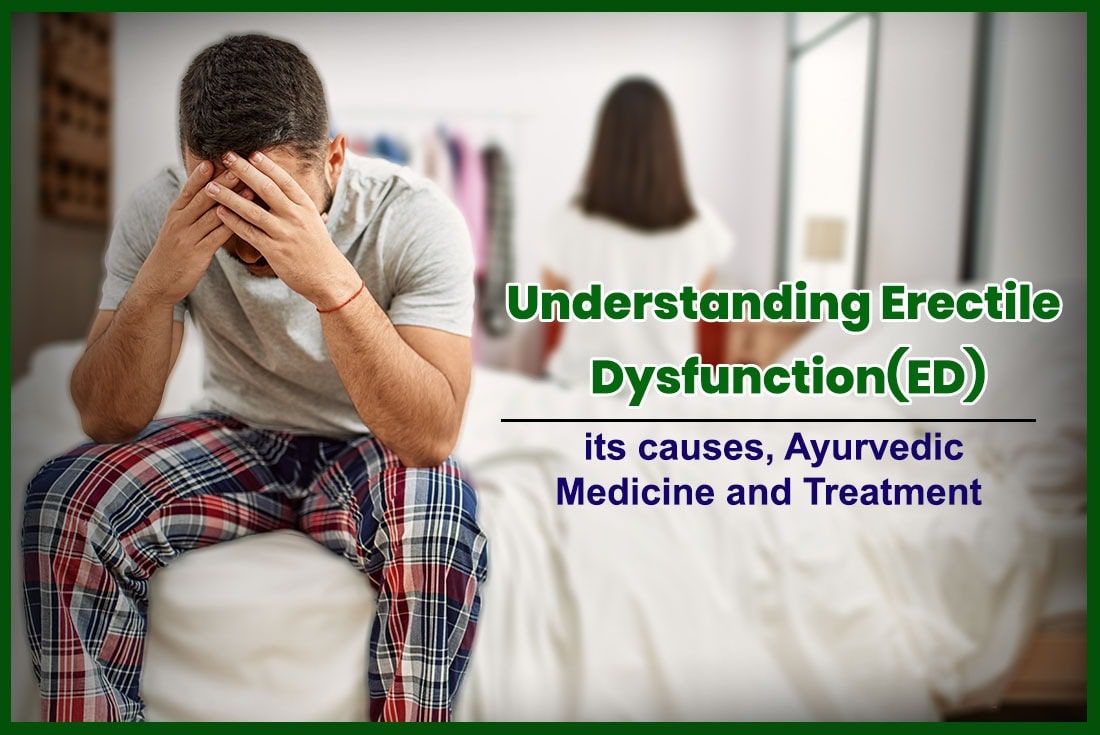 Erectile Dysfunction ED Ayurvedic Medicine and Treatment