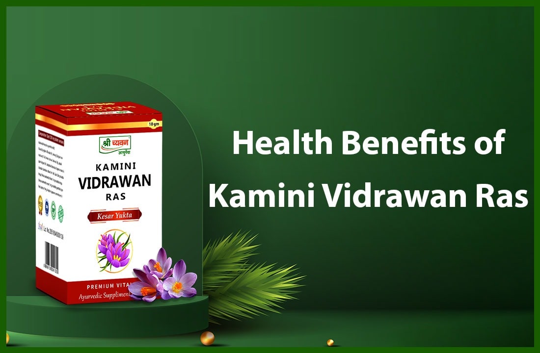 Kamini Vidrawan Ras Health Benefits for men with proven results