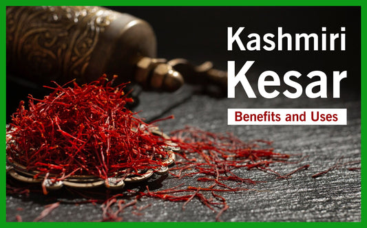 Kashmiri Kesar : Benefits and Uses