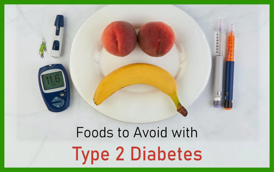 foods to avoid with type 2 diabetes