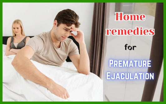 home remedies for premature ejaculation