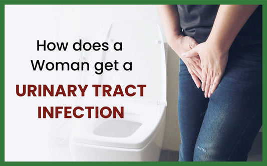 How does a Woman get a Urinary Tract Infection, uti symptoms, uti, urinary tract infection symptoms, symptoms of a uti in women, uti symptoms female