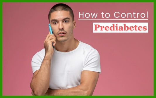 How to Control Prediabetes