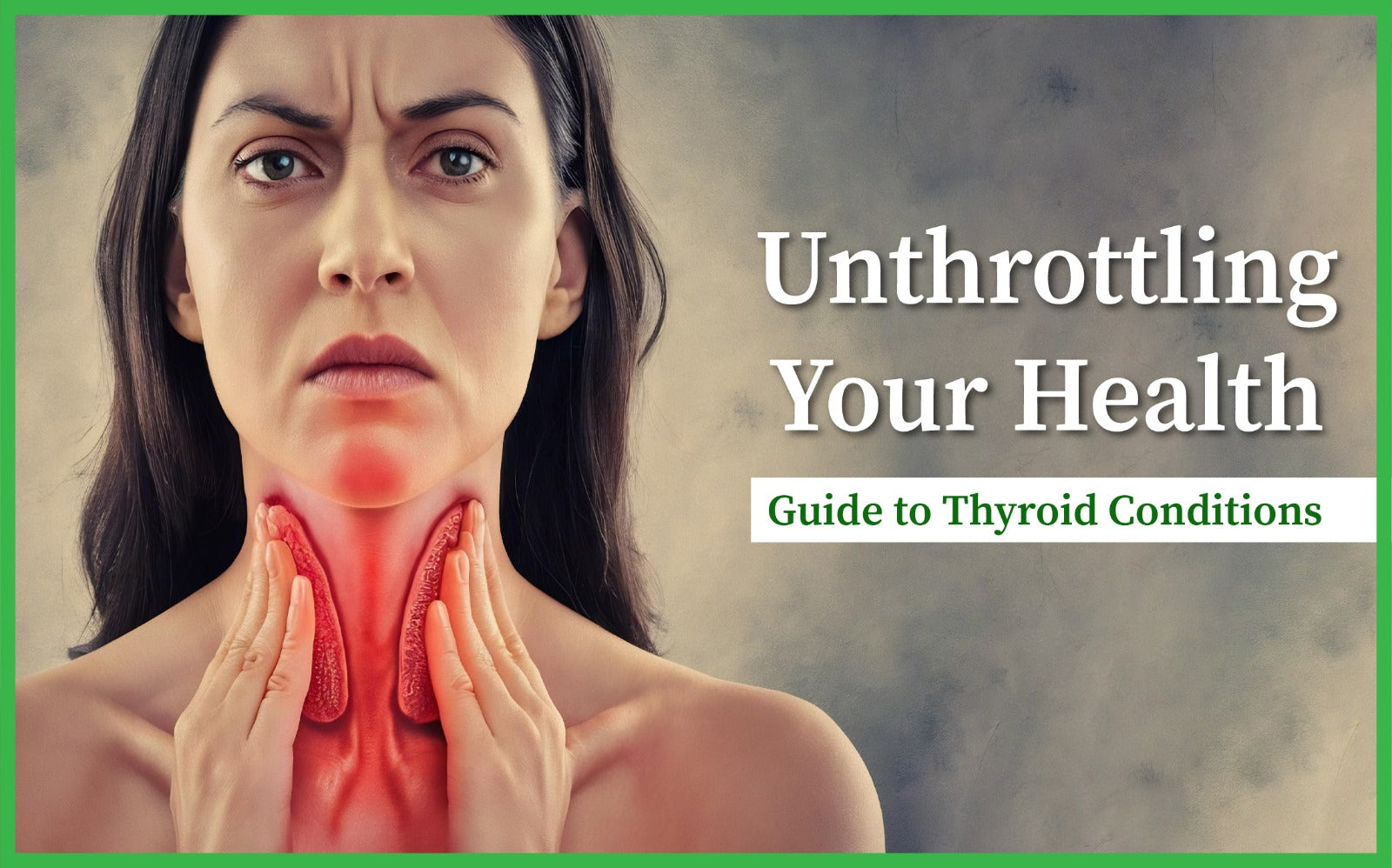 Thyroid Health;Understanding Symptoms, Solutions