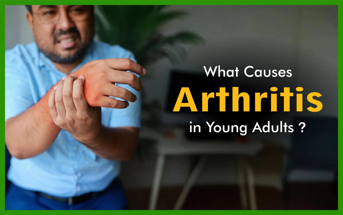 what causes arthritis in young adults